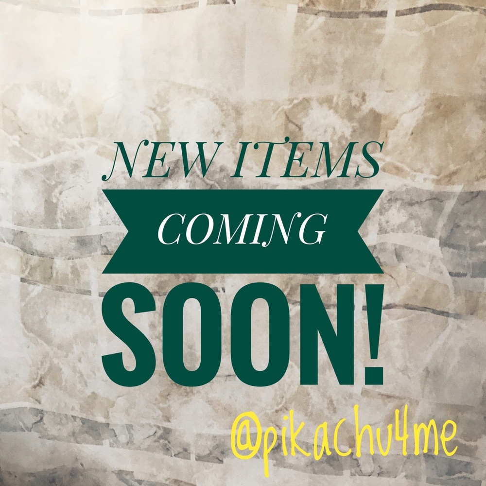NEW ITEMS COMING SOON.